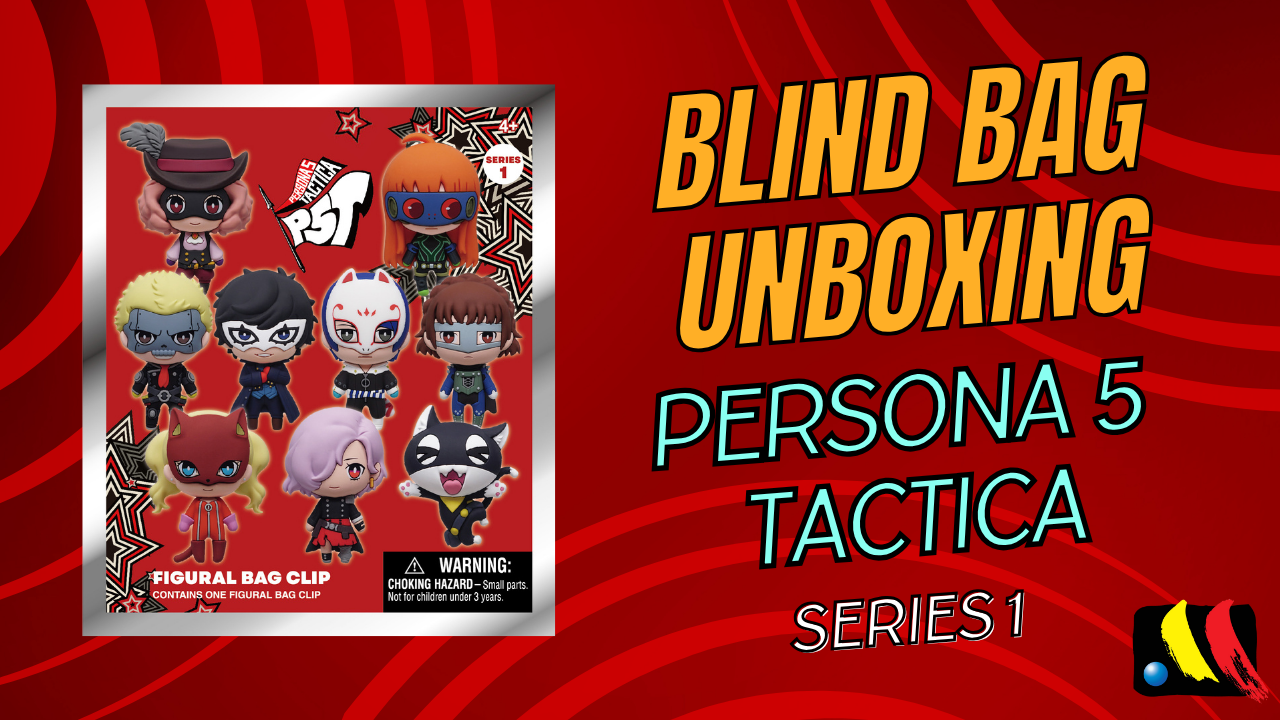 Persona 5 Tactica Bag Clip Blind Bag Series 1 - Full Unboxing