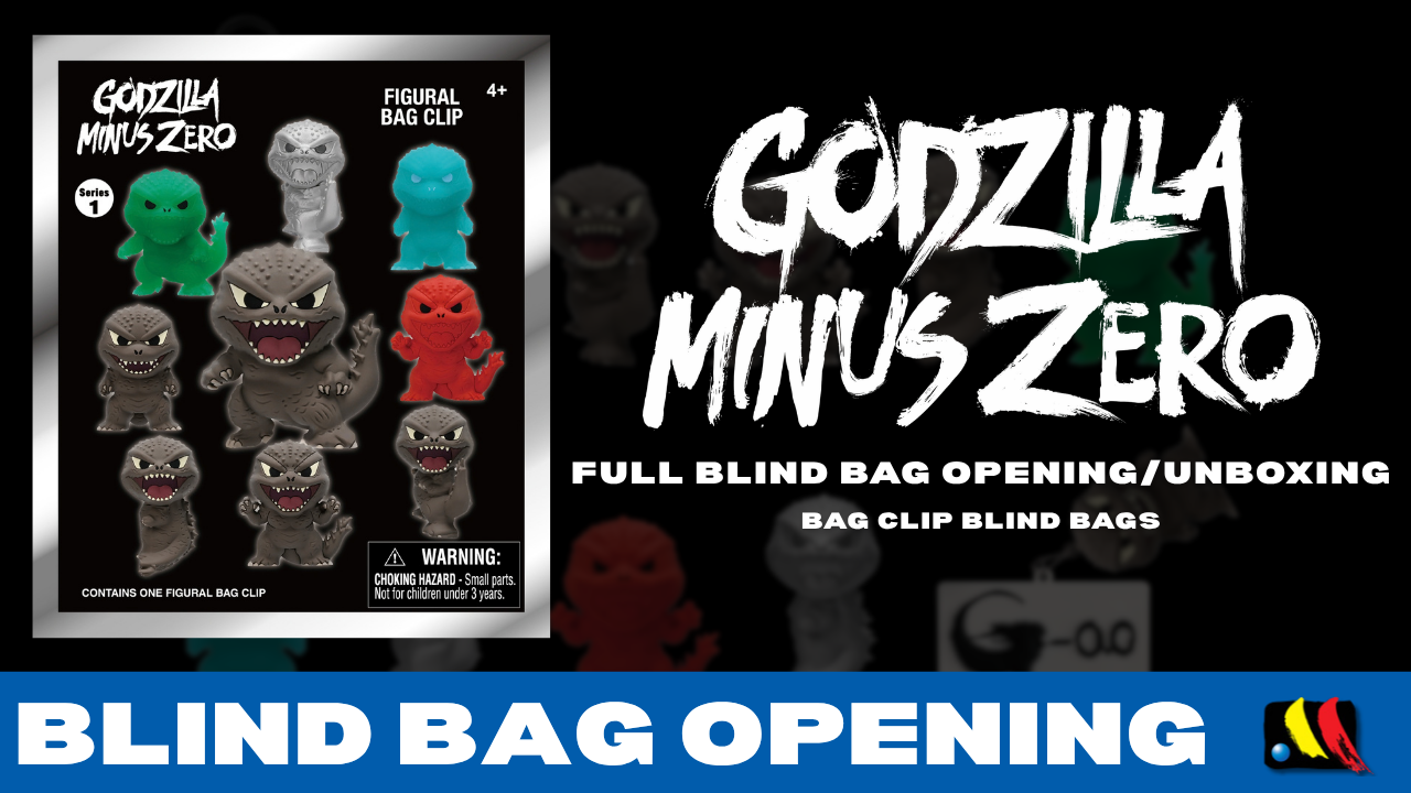  Godzilla Minus Zero Series 1 - Bag Clip Blind Bags - FULL UNBOXING - Monogram International Inc.