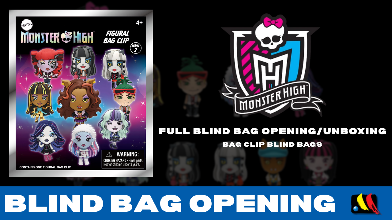 Monster High Series 2 - Bag Clip Blind Bags - FULL UNBOXING - Monogram International Inc.